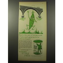 1955 Green Giant Peas Advertisement - What's the use of being a pea