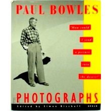 Paul Bowles Photographs - How Could I Send a Picture Into the Desert