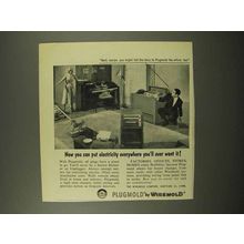 1957 Wiremold Plugmold Ad - Put Electricity Everywhere