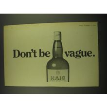 1968 Haig Scotch Ad - Don't be vague
