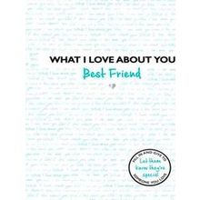 What I Love About What I Love About You: Best Friend