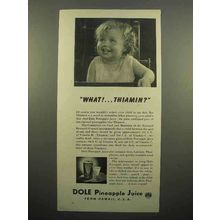 1941 Dole Pineapple Juice Ad - What! Thiamin?