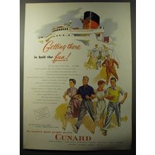 1953 Cunard Cruise Ad - Getting there is half the fun!