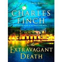 An Extravagant Death A Charles Lenox Mystery Charles Lenox Mysteries, 14 - Charl