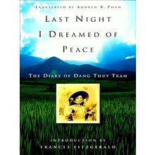 Last Night I Dreamed of Peace - The Diary of Dang Thuy Tram