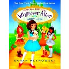 Abby in Oz (Whatever After Special Edition 2) by Sarah Mlynowski