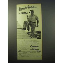 1951 Canada Tourism Ad - Here's Luck in Canada