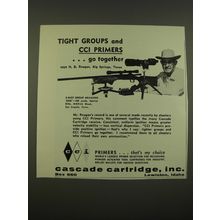 1962 Cascade Cartridge Inc. CCI Primers Ad - Tight groups and CCI primers