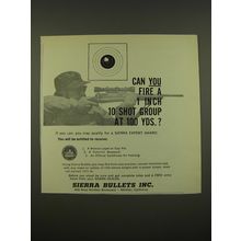 1962 Sierra Bullets Ad - Can you fire a 1 inch 10 shot group at 100 yards?