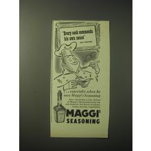 1948 Maggi's Seasoning Ad - Every cook commends his own sauce
