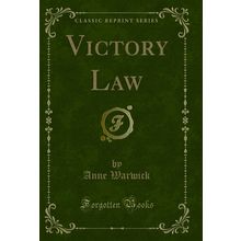 Victory Law (Classic Reprint)