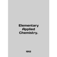 Elementary Applied Chemistry. In English (ask us if in doubt)/Elementary Applied