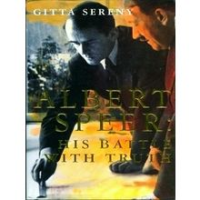 Albert Speer - His Battle With the Truth - Gitta Sereny