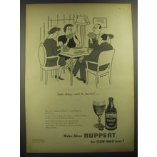 1947 Ruppert Beer Ad - Some things can't be hurried