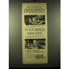 1948 Sanka Coffee Ad - Men like this will be overjoyed!