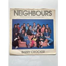 BARRY CROCKER - NEIGHBOURS (UK 7" VINYL SINGLE, 1987)