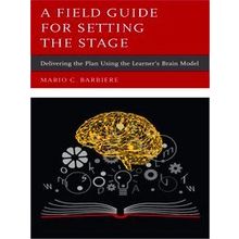 A Field Guide For Setting The Stage
