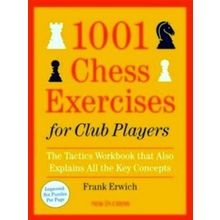 1,001 Chess Exercises For Club Players