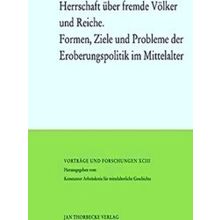 Herrschaft Uber Fremde Volker Und Reiche - Various Authors
