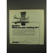 1974 Alaska Division of Tourism Ad - Waiting For?