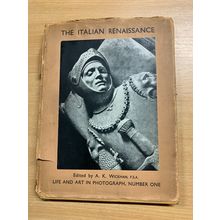 1934 "THE ITALIAN RENAISSANCE" A K WICKHAM ILLUSTRATED ARTS HARDBACK BOOK (P4)