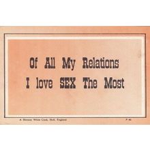 Of All My Relations I LOVE SEX THE MOST Unique Nympho Rare Motto Postcard