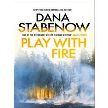 A Kate Shugak Investigation Play With Fire