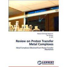 Review on Proton Transfer Metal Complexes - Hossein Eshtiagh-Hosseini