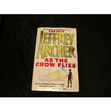 As the Crow Flies by Jeffrey Archer