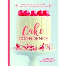 Cake Confidence - Mandy Merriman