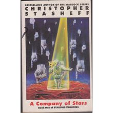 A Company of Stars, by Christopher Stasheff. Starship Troupers 1