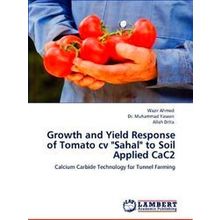 Growth and Yield Response of Tomato CV Sahal to Soil Applied Cac2 - Wazir Ahmed