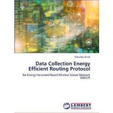 Data Collection Energy Efficient Routing Protocol - Tariq Abu Amria