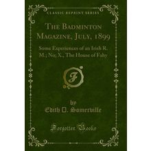 The Badminton Magazine, July, 1899: Some Experiences of an Irish R. M.; No; X.