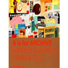 A is for Archive Warhol's World from A to Z