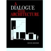 A Dialogue With Architecture