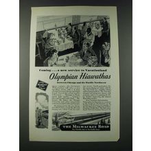 1947 Milwaukee Road Railroad Ad - Olympian Hiawathas
