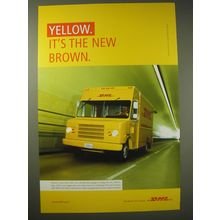 2004 DHL Express Ad - Yellow. It's the new Brown
