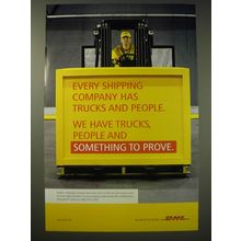 2004 DHL Express Ad - Every shipping company has trucks and people.