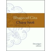 Bhagavad Gita Chant Book - Devanagari Edition by Various Authors