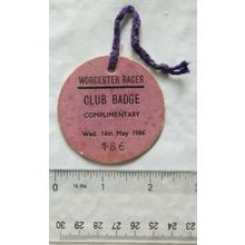 1986 Worcester Races Club Badge, Complimentary, 14th May