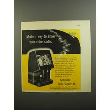 1952 Kodak Ad - Kodaslide Table Viewer 4X - Modern way to show your color slides
