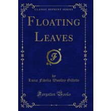 Floating Leaves (Classic Reprint)