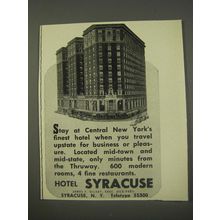 1956 Hotel Syracuse Ad - Stay at Central New York's finest hotel