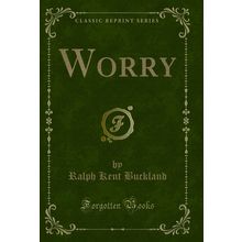 Worry (Classic Reprint)