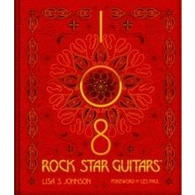 108 Rock Star Guitars - Lisa S. Johnson