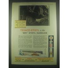 1931 Texaco-Ethyl Gasoline Ad - The Dry Gasoline