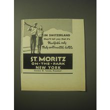 1948 St. Moritz On-The-Park Hotel Ad - In Switzerland they'll tell you