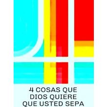 4 Things God Wants You To Know (Spanish 25-Pack)