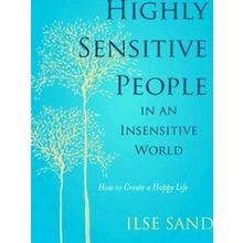 Highly Sensitive People - Ilse Sand